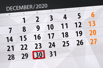 Obraz premium Calendar planner for the month december 2020, deadline day, 30, wednesday