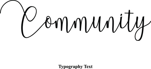 Community Cursive Calligraphy Black Color Text On White Background 