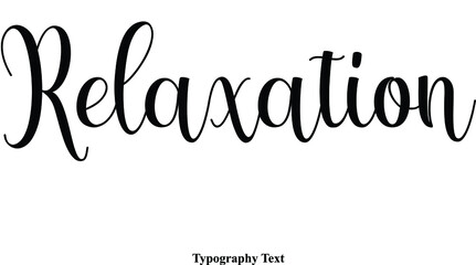 Relaxation Typography Text On White Background