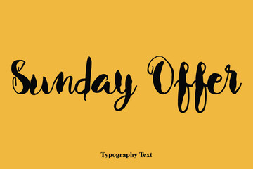 Sunday Offer Bold Typography Text For Sale Banners Flyers and Templates