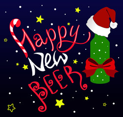Happy new beer humorous lettering. Hand draw greeting card. Cartoon bottle with red bow, Santa gift for alcohol lover. Vector illustration.