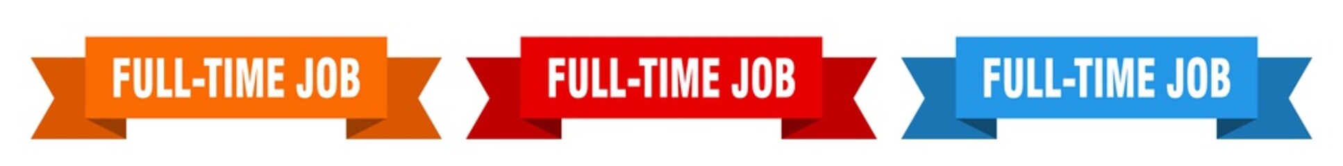 full-time job ribbon. full-time job isolated paper sign. banner