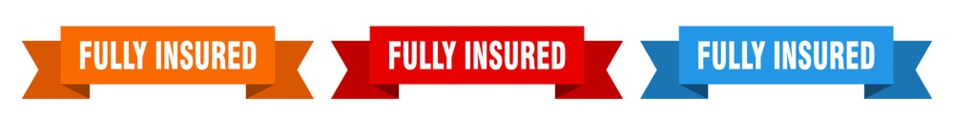 fully insured ribbon. fully insured isolated paper sign. banner