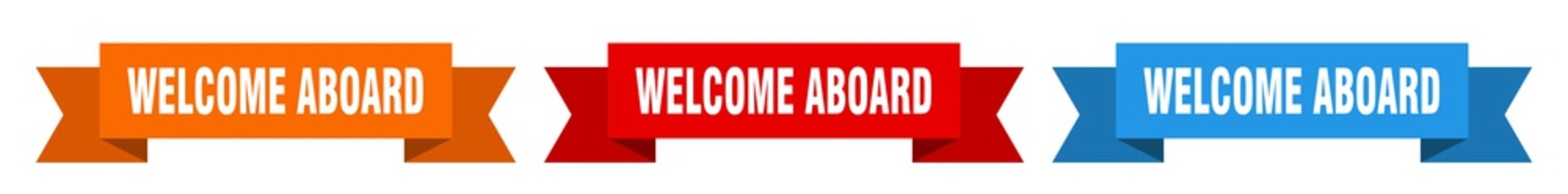 welcome aboard ribbon. welcome aboard isolated paper sign. banner