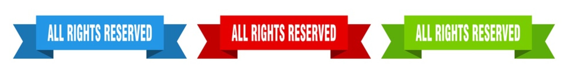 all rights reserved ribbon. all rights reserved isolated paper sign. banner