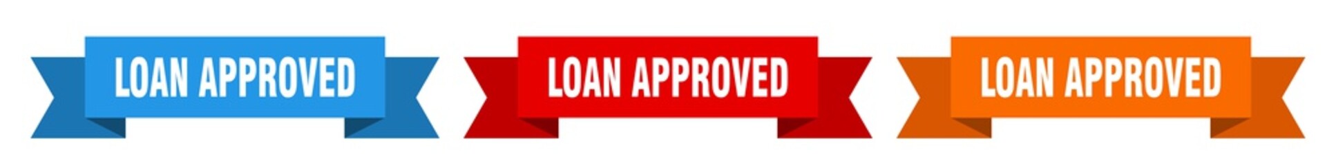 loan approved ribbon. loan approved isolated paper sign. banner