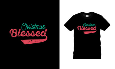 Christmas Blessed Typography T Shirt Design, vector, eps 10, print design, christmas t shirt