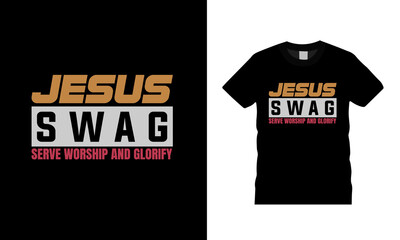 Jesus Serve Worship And Glorify Typography T shirt design, apparel, vector, print design, christmas t shirt