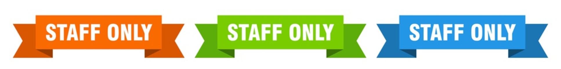 staff only ribbon. staff only isolated paper sign. banner
