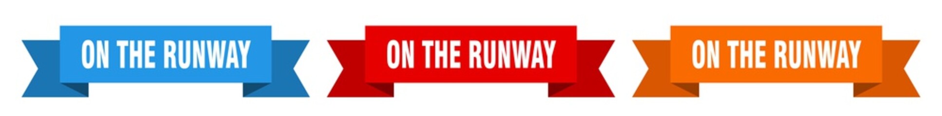 on the runway ribbon. on the runway isolated paper sign. banner
