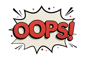 Comic speech bubble with text oops. Message in pop art style. Vector cartoon illustration on white background.