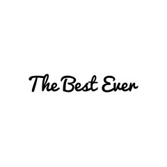 ''The best ever'' Lettering