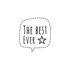 ''The best ever'' Lettering