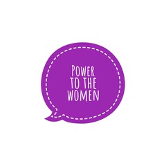 ''Power to the women'' Lettering