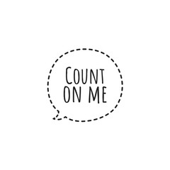 ''Count on me'' Lettering