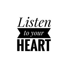''Listen your heart'' Lettering