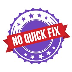 NO QUICK FIX text on red violet ribbon stamp.