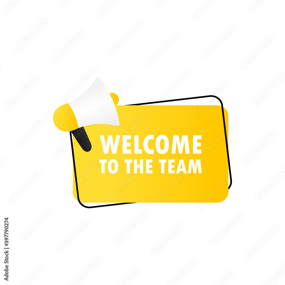 Poster welcome to the team banner icon. megaphone with welcome to the team message in bubble speech banner.