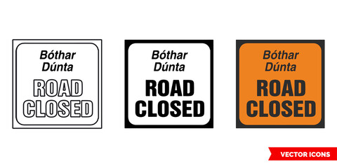 Road closed roadworks sign icon of 3 types color, black and white, outline. Isolated vector sign symbol.