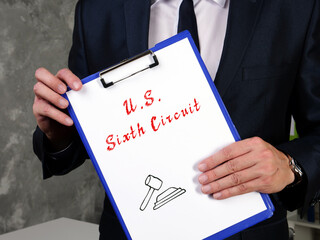  Juridical concept about U.S. Sixth Circuit with phrase on the sheet.