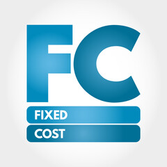 FC - Fixed Cost acronym, business concept background