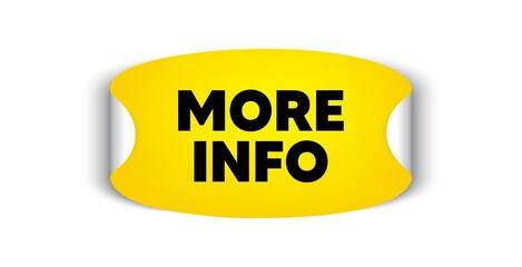 More info symbol. Adhesive sticker with offer message. Navigation sign. Read description. Yellow sticker mockup banner. More info badge shape. Adhesive offer paper banner. Vector