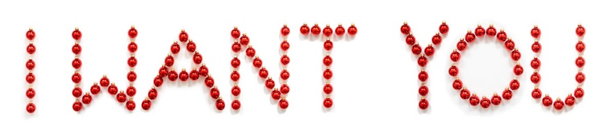 Red Christmas Ball Ornament Building English Word I Want You. Festive Christmas Decoration. White Isolated Background