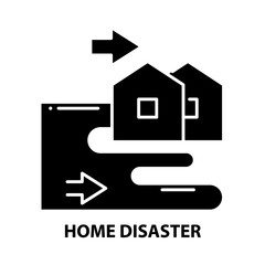 home disaster icon, black vector sign with editable strokes, concept illustration