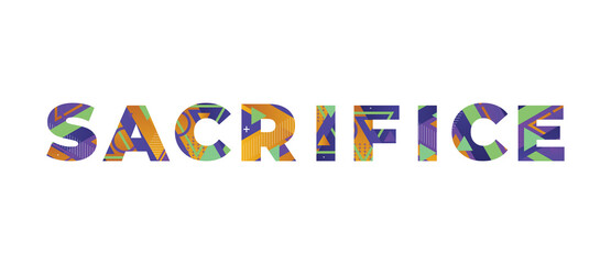Sacrifice Concept Retro Colorful Word Art Illustration