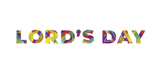 Lord's Day Concept Retro Colorful Word Art Illustration