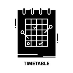 timetable icon, black vector sign with editable strokes, concept illustration