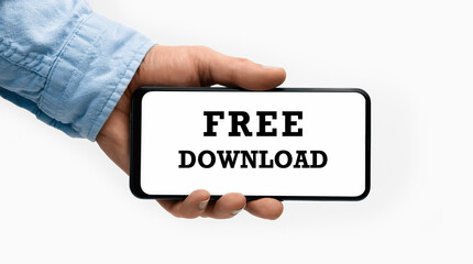 Closeup of a male hand holding Smartphone with text Free Download on display