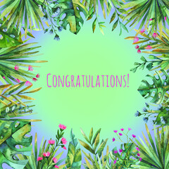 greeting card with flowers and tropical leaves, place for inscription, watercolor illustration