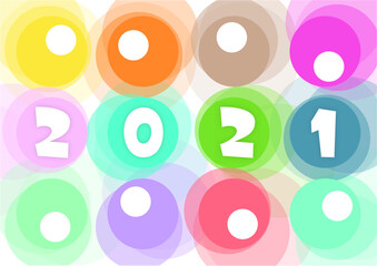 Vector illustration: Happy new year 2021 - white numbers on colored circles