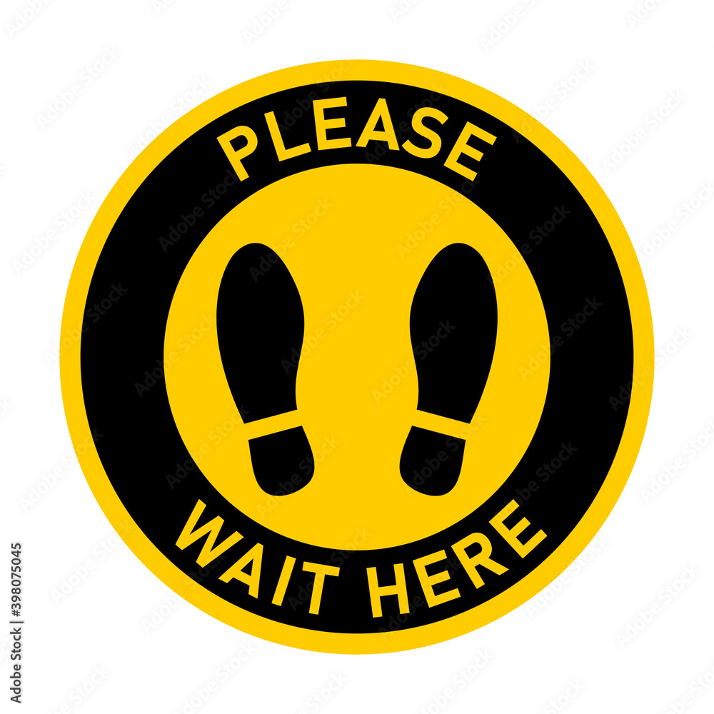 Poster please wait here round circular floor marking sticker icon with text and shoeprints or footprints fo