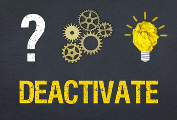 Obraz premium Deactivate