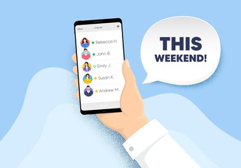 This weekend symbol. Hand hold phone with contacts list. Special offer sign. Sale. This weekend chat bubble. Smartphone with online friends list. Characters of people. Vector