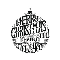 Merry Christmas and Happy New Year. Hand draw lettering. Christmas poster or card. Vector illustrations