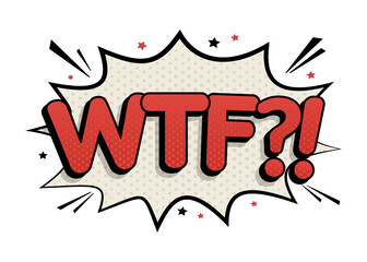 Comic lettering wtf. Message in pop art style. Vector cartoon illustration on white background. Comic text sound effects.