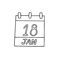 calendar hand drawn in doodle style. January 18. Day, date. icon, sticker, element, design. planning, business holiday