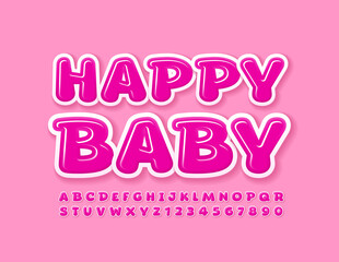 Vector bright banner Happy Baby. Font for Children. Clossyl Alphabet Letters and Numbers 