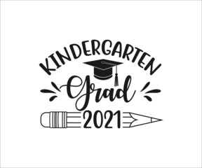 Kindergarten grad 2021. school T-shirt design, Teacher gift, School T-shirt vector, Teacher Shirt vector, typography T-shirt Design

