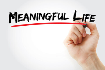 Meaningful life text with marker, concept background