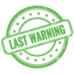 LAST WARNING text on green grungy round rubber stamp.