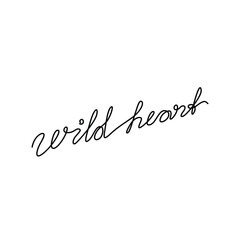 Wild heart hand lettering, continuous line drawing, small tattoo, print for clothes, t-shirt, emblem or logo design, one single line on a white background, isolated vector illustration.
