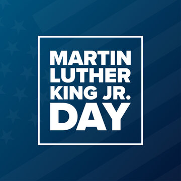Martin Luther King Jr. Day. MLK. Third Monday in January. Holiday concept. Template for background, banner, card, poster with text inscription. Vector EPS10 illustration.