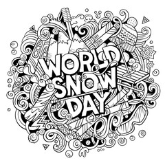 World Snow Day hand drawn cartoon doodles illustration.