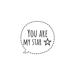 ''You are my star'' Lettering