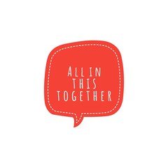 ''All in this together'' Lettering