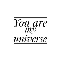 ''You're my universe'' Lettering